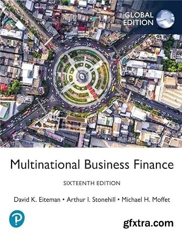 Multinational Business Finance, Global Edition, 16th Edition