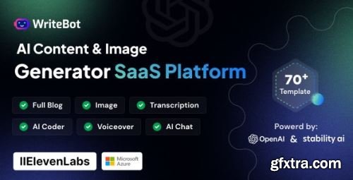 CodeCanyon - WriteBot - AI Content Generator SaaS Platform v4.5.0 - 45904902 - Nulled