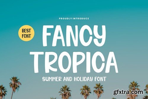 Fancy Tropica - Summer & Holiday Font 993FE9L