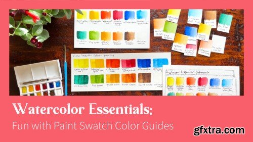 Watercolor Essentials: Fun with Paint Swatch Color Guides