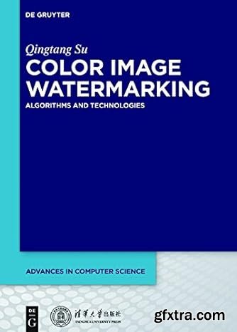 Color Image Watermarking: Algorithms and Technologies (True EPUB)