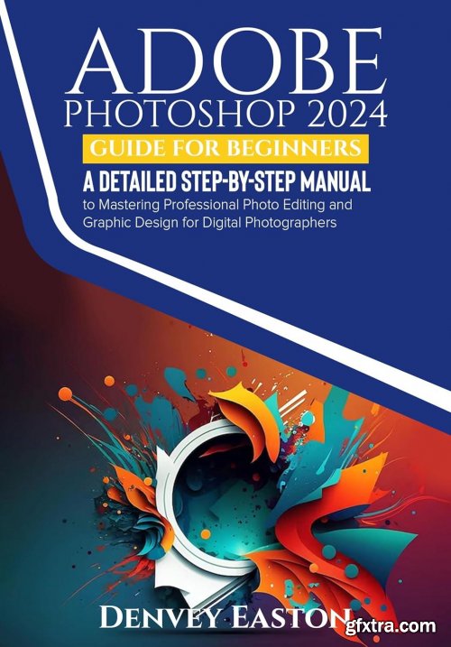 Adobe Photoshop 2024 Guide for Beginners