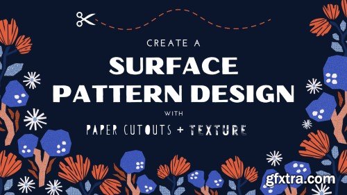 Surface Pattern Design: Make a Paper Cutout Pattern with Textures in Adobe Illustrator