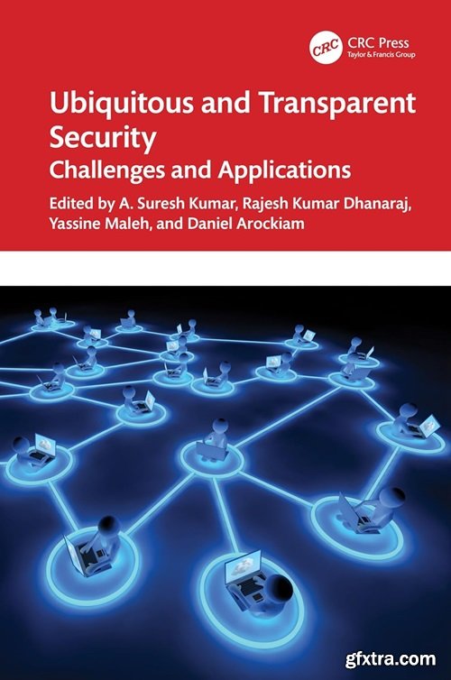 Ubiquitous and Transparent Security: Challenges and Applications