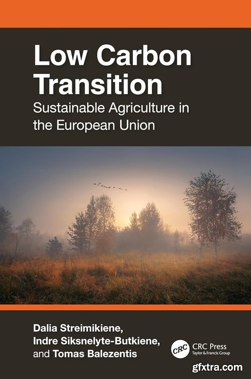 Low Carbon Transition: Sustainable Agriculture in the European Union