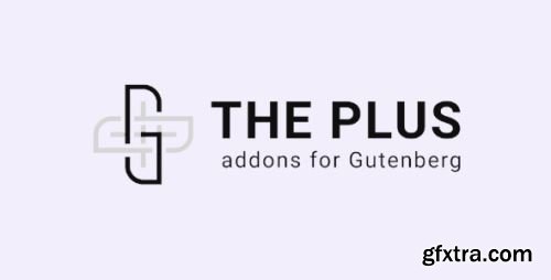 The Plus Addons For Block Editor Pro v3.2.8 - Nulled