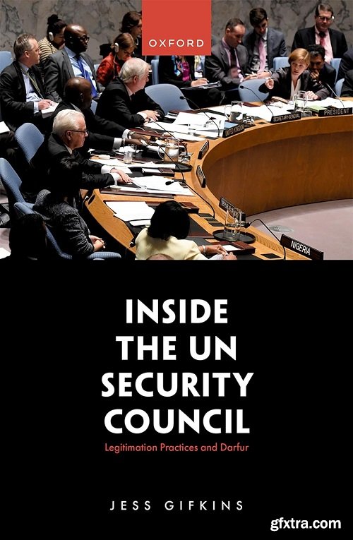 Inside the UN Security Council: Legitimation Practices and Darfur