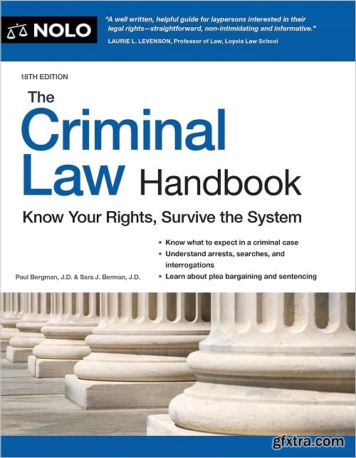 Criminal Law Handbook, The: Know Your Rights, Survive the System, 18th Edition