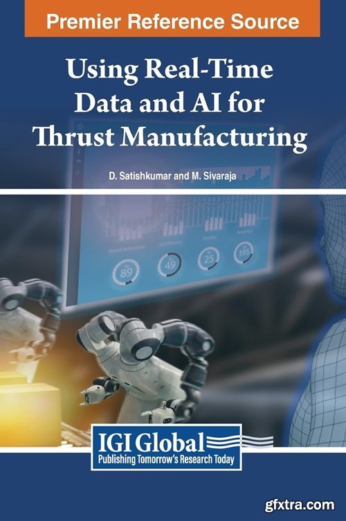 Using Real-Time Data and AI for Thrust Manufacturing