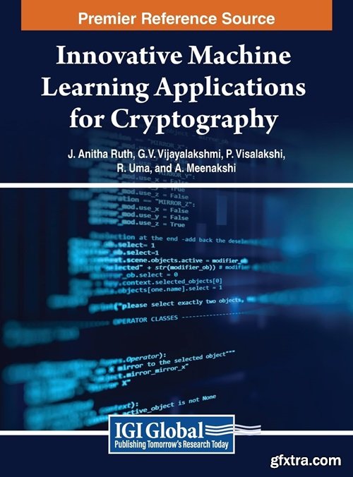 Innovative Machine Learning Applications for Cryptography