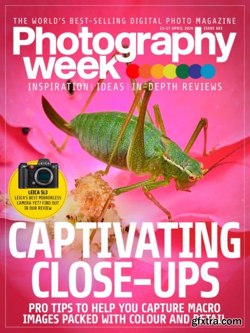 Photography Week - Issue 603, 11/17 April 2024