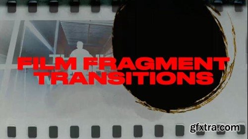 Videohive Film Fragment Transitions 51724038