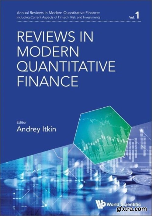 Reviews in Modern Quantitative Finance