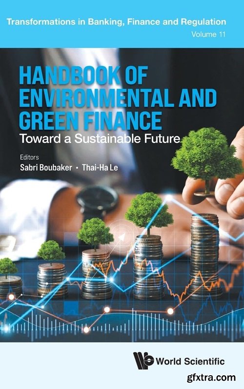 Handbook of Environmental and Green Finance: Toward a Sustainable Future