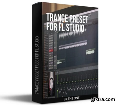 TH3 ONE Trance Preset Files For FL Studio