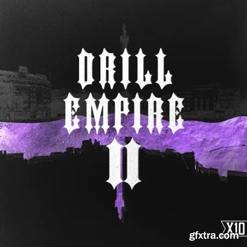 X10 DRILL EMPIRE 2