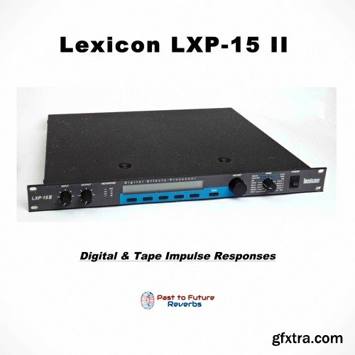 PastToFutureReverbs Lexicon LXP-15 II Reverb