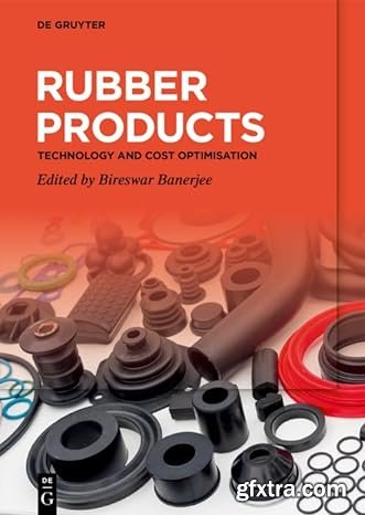 Rubber Products: Technology and Cost Optimisation