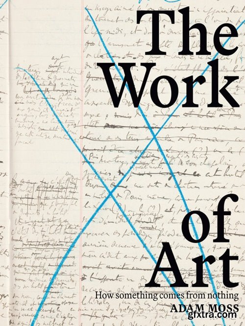 The Work of Art: How Something Comes from Nothing