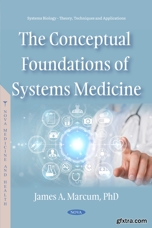 The Conceptual Foundations of Systems Medicine