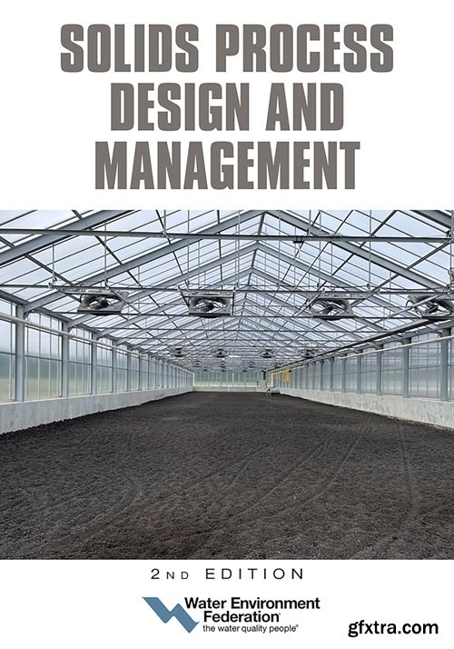 Solids Process Design and Management, 2nd Edition