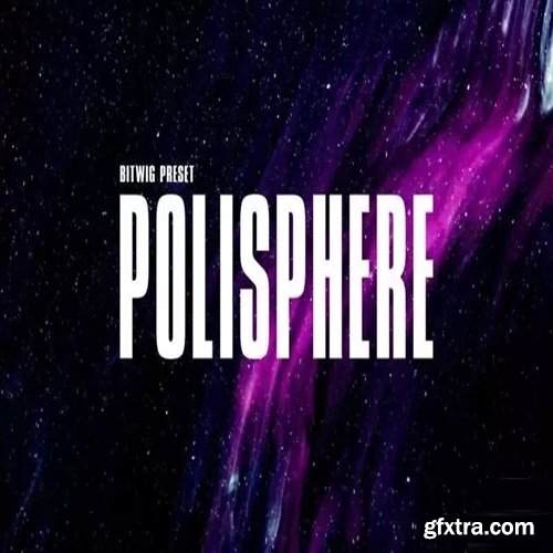 Polarity Music Polisphere 1.3 Sound Package Bitwig Presets