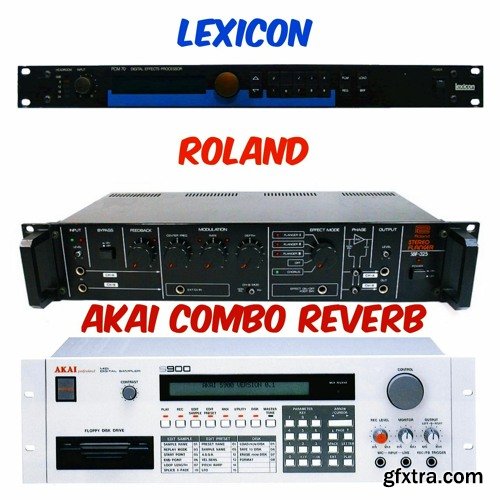 PastToFutureReverbs Lexicon Roland Akai Combo Reverb