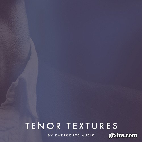 Emergence Audio Tenor Textures