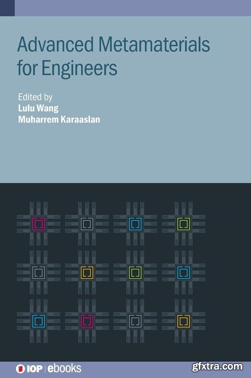 Advanced Metamaterials for Engineers