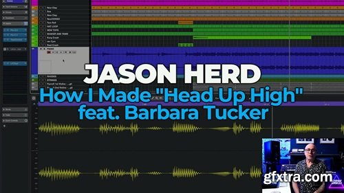 FaderPro Jason Herd How I Made "Head Up High" feat. Barbara Tucker