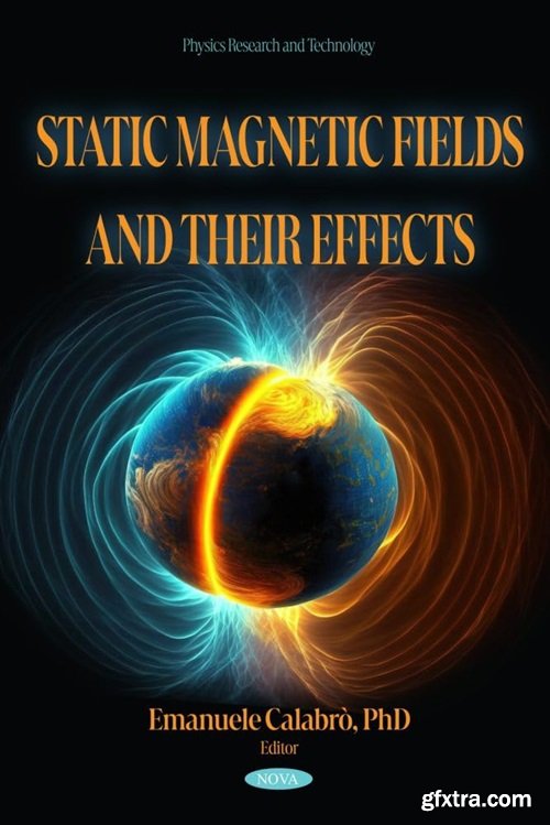 Static Magnetic Fields and their Effects