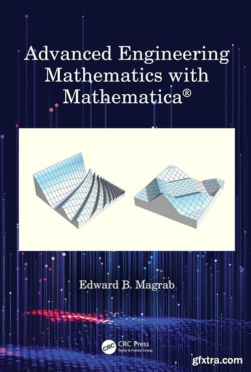 Advanced Engineering Mathematics with Mathematic