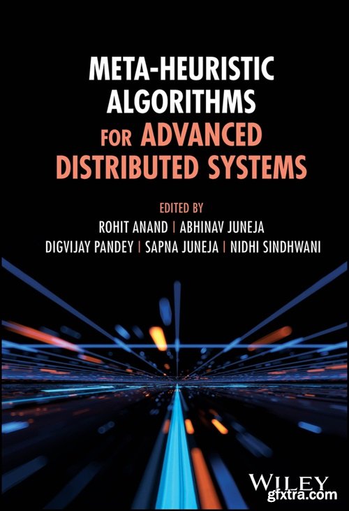 Meta-Heuristic Algorithms for Advanced Distributed Systems