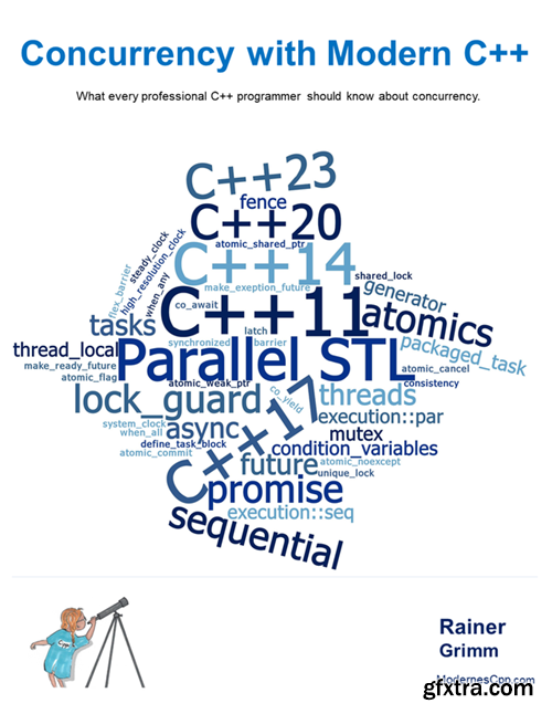 Home eBooks &amp; eLearning   Concurrency with Modern C++: What every professional C++ programmer should know about concurrency, Updated 2024