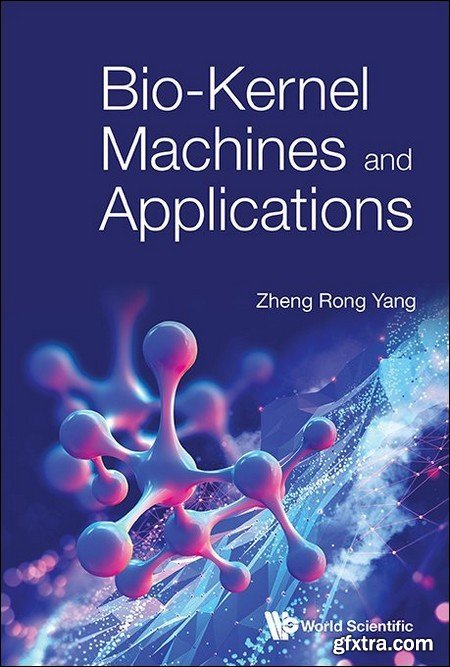 Bio-Kernel Machines and Applications