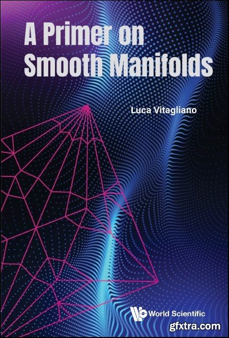 A Primer on Smooth Manifolds