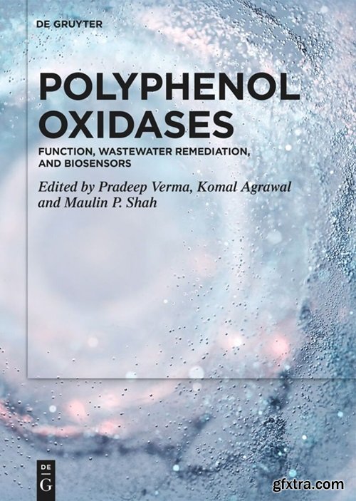 Polyphenol Oxidases: Function, Wastewater Remediation, and Biosensors