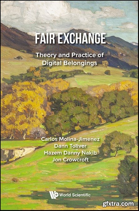 Fair Exchange: Theory and Practice of Digital Belongings