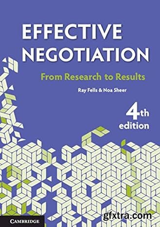 Effective Negotiation: From Research to Results, 4th Edition