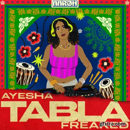 Aaroh Ayesha: Freaked Tabla