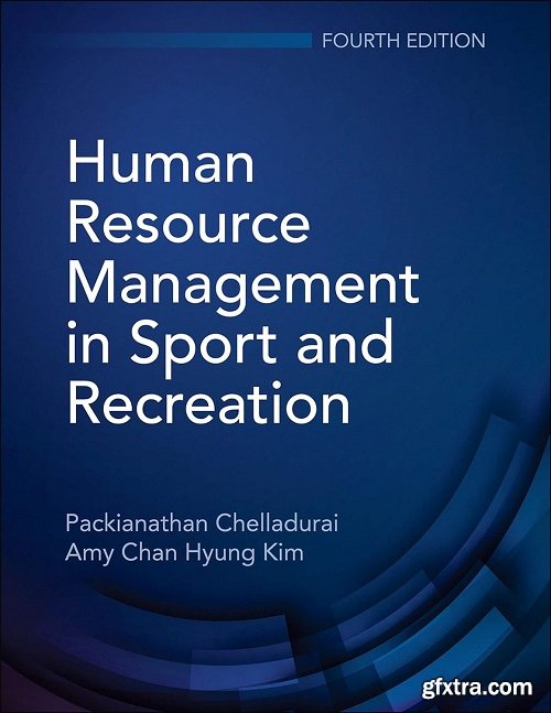 Human Resource Management in Sport and Recreation, 4th Edition