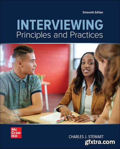 Interviewing: Principles and Practices, 16th Edition