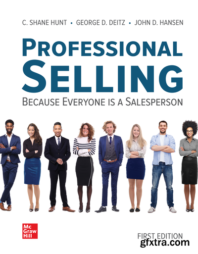 Professional Selling: Because Everyone is a Salesperson