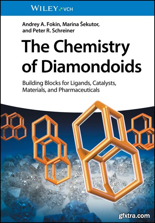 The Chemistry of Diamondoids: Building Blocks for Ligands, Catalysts, Pharmaceuticals, and Materials