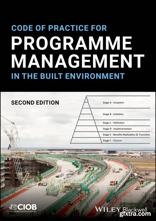 Code of Practice for Programme Management in the Built Environment, 2nd Edition