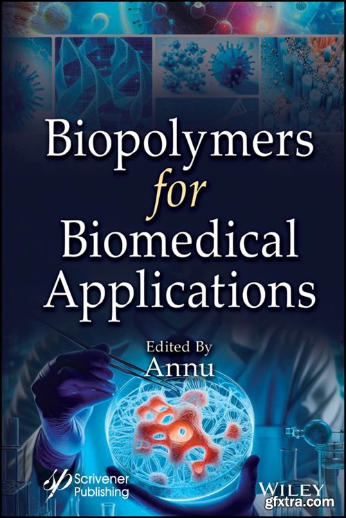 Biopolymers for Biomedical Applications