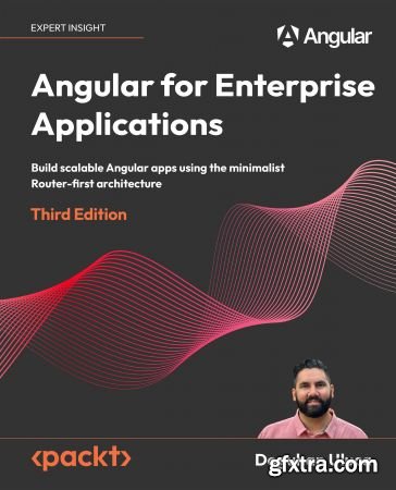 Angular for Enterprise Applications, 3rd Edition