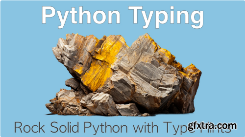 Talk Python - Rock Solid Python with Python Typing