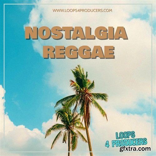 Loops 4 Producers Nostalgia Reggae