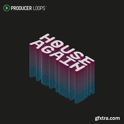 Producer Loops House Again